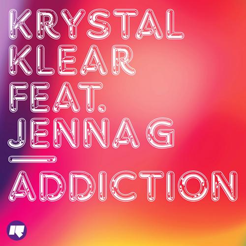 Krystal Klear – Addiction
