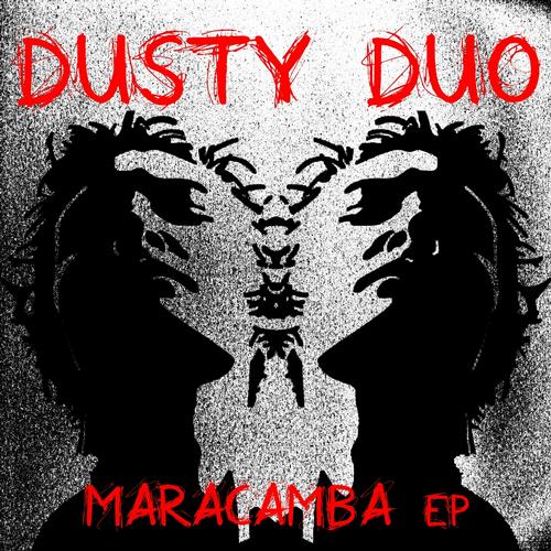 Dusty Duo – MARACAMBA