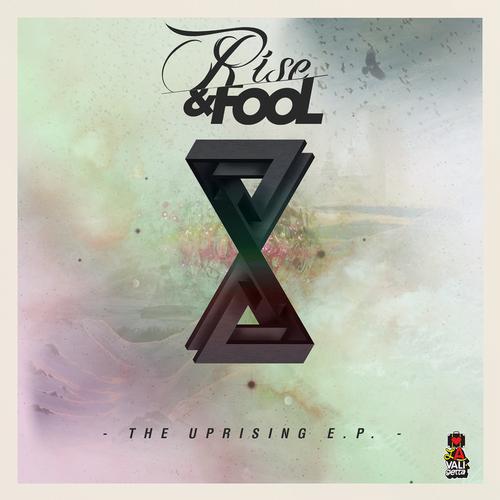 Rise & Fool – The Uprising EP