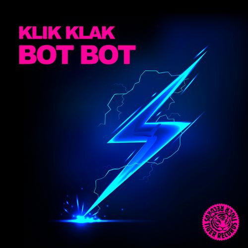 Klik Klak – Bot Bot
