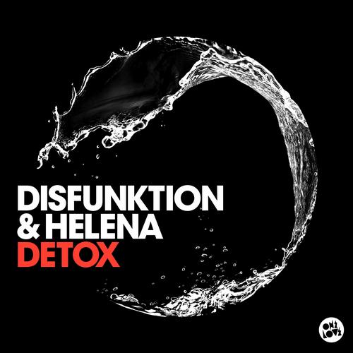 Disfunktion & Helena – Detox