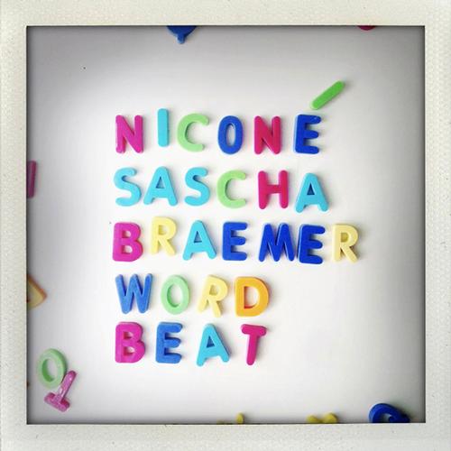 Nicone & Sascha Braemer – WortBeat