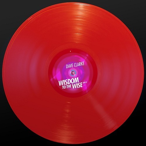 Dave Clarke – Wisdom To The Wise (Red 2)