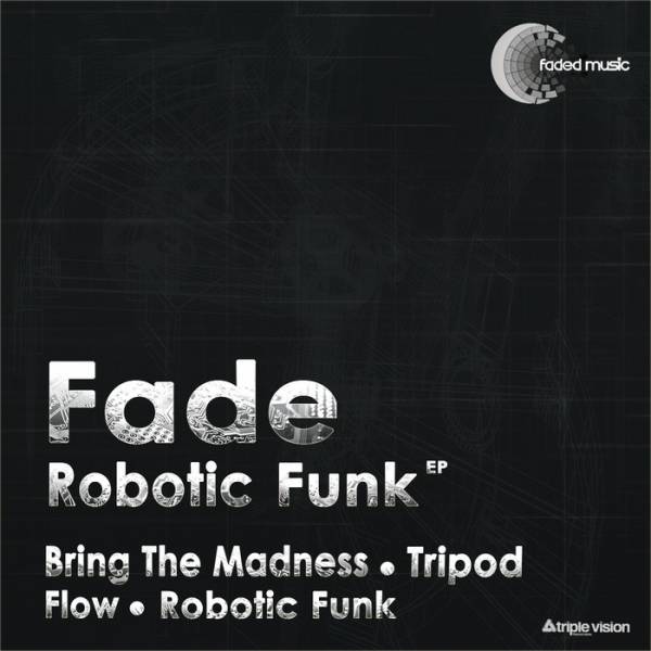 Fade – Robotic Funk EP