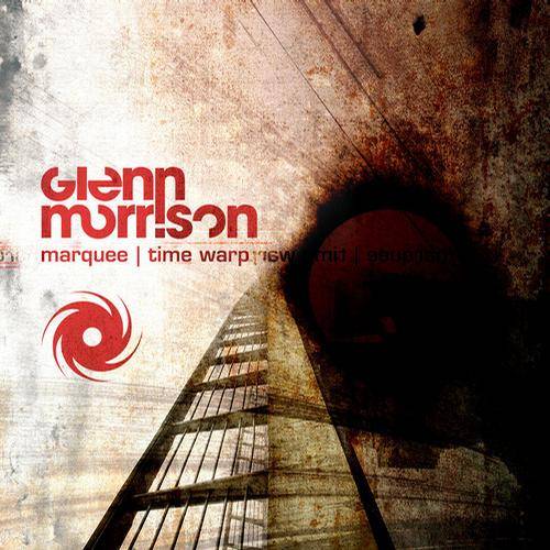 Glenn Morrison – Marquee / Time Warp