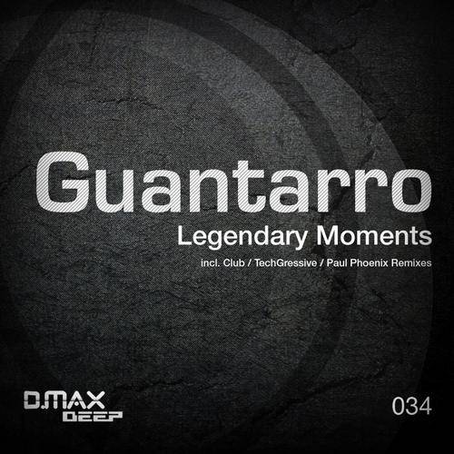 Guantarro – Legendary Moments