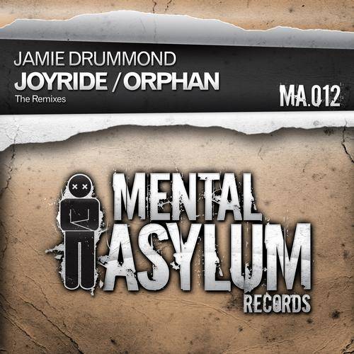 Jamie Drummond – Joyride / Orphan (The Remixes)