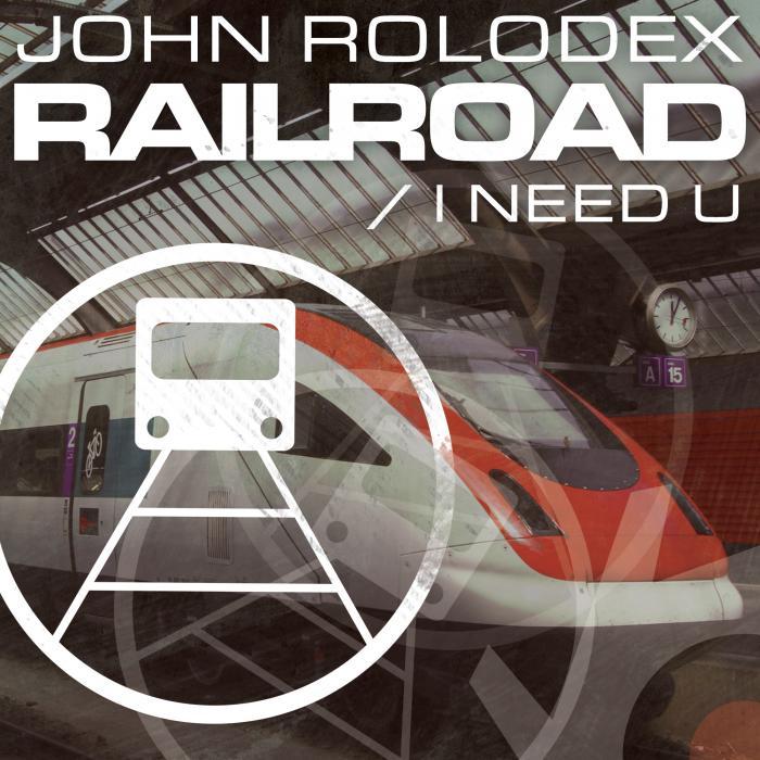 John Rolodex – Railroad / I Need U