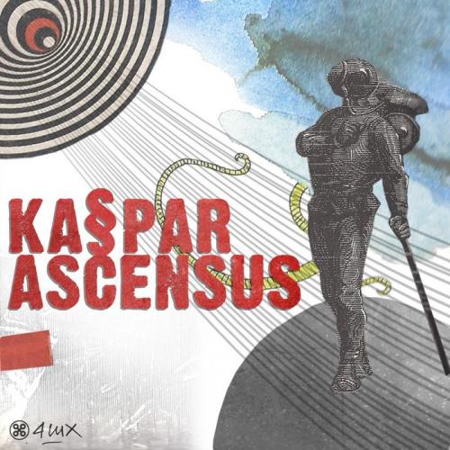 Kaspar – Ascensus