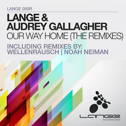 Lange & Audrey Gallagher – Our Way Home (The Remixes)