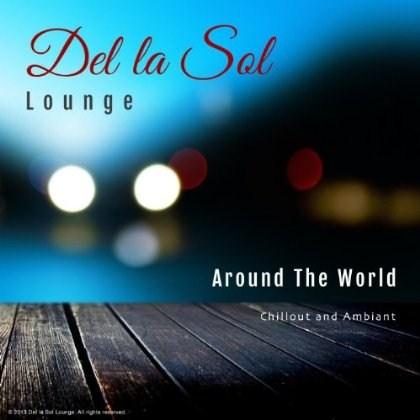 Matthew Callahan – Del la Sol: Around The World