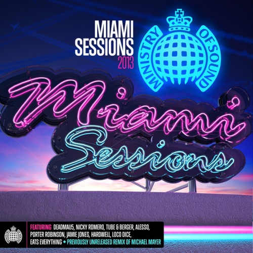 Ministry Of Sound Miami Sessions 2013