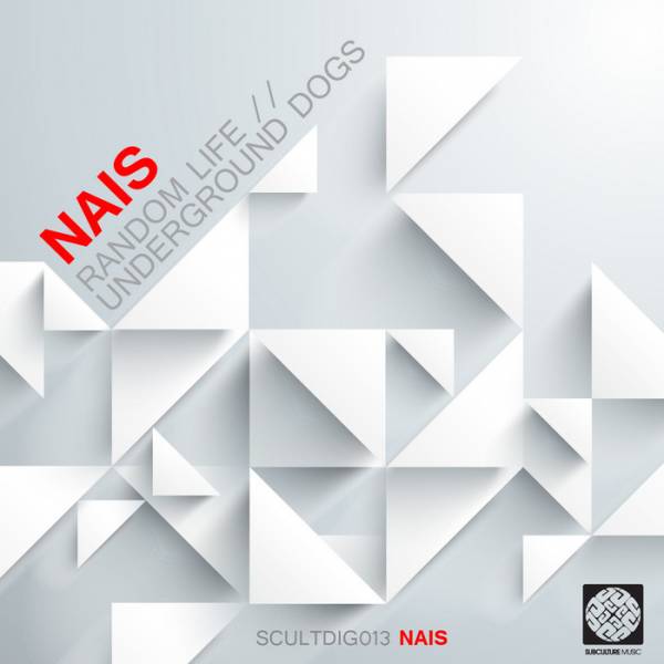 Nais – Random Life / Underground Dogs