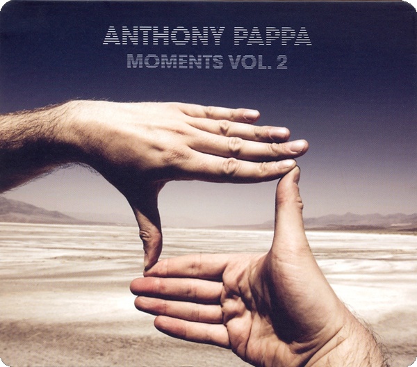 Anthony Pappa – Moments Vol. 2