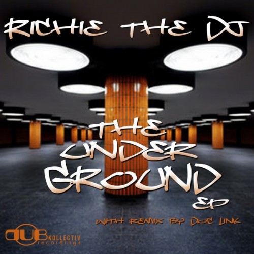 Richie The Dj – The Undeground