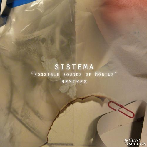 Sistema - Possible Sounds of Möbius Remixes