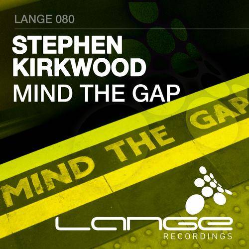 Stephen Kirkwood – Mind The Gap