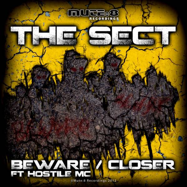 The Sect feat. Hostile MC – Beware / Closer