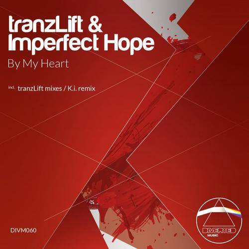 TranzLift & Imperfect Hope – By My Heart