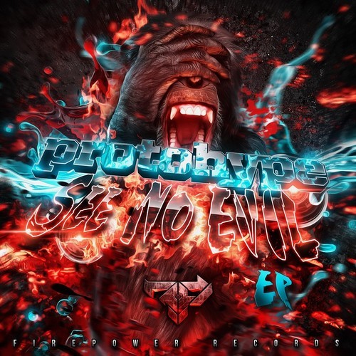 ProtoHype – See No Evil