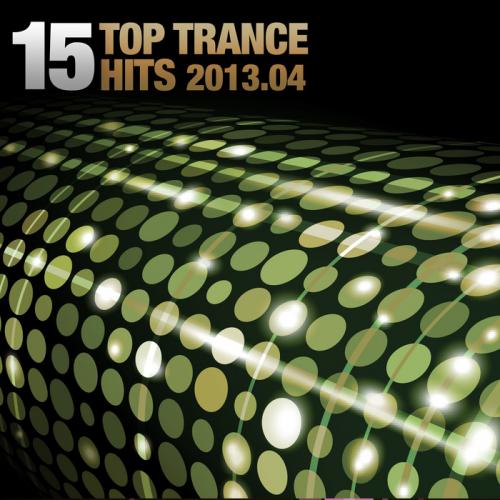 15 Top Trance Hits 04-2013
