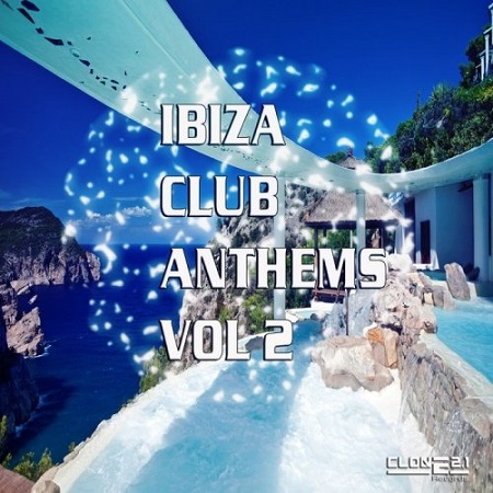 Ibiza Club Anthems Vol.2