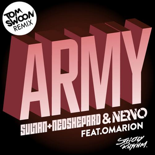 Sultan + Ned Shepard & NERVO – Army (Tom Swoon Remix)