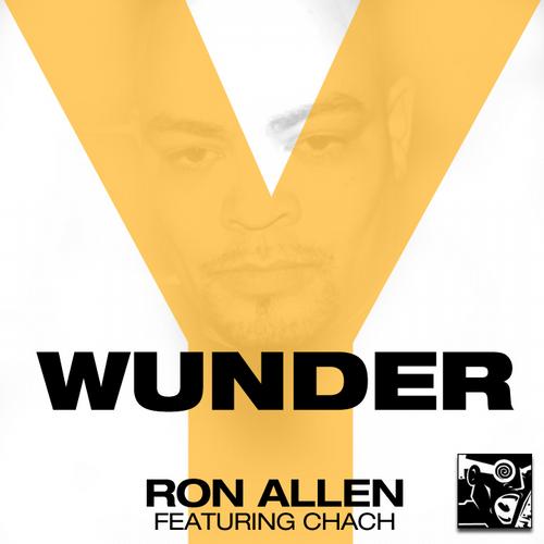 Ron Allen & Chach – Ron Allen Featuring Chach “Wunder Y”
