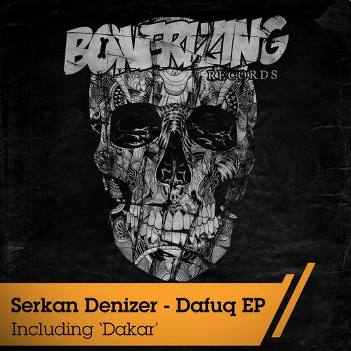 Serkan Denizer – Dafuq EP