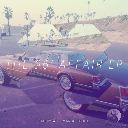 Harry Wolfman & Jouhl – The 96 Affair EP
