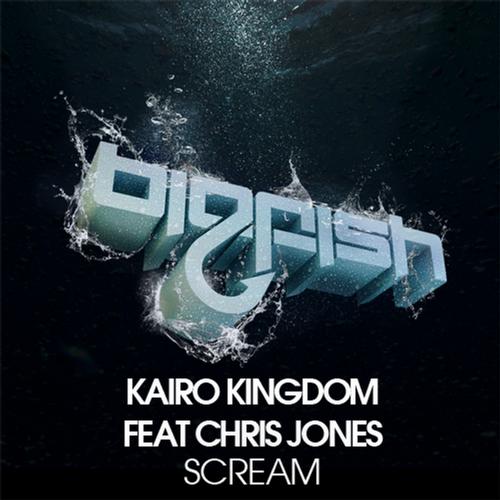 Chris Jones & Kairo Kingdom – Scream