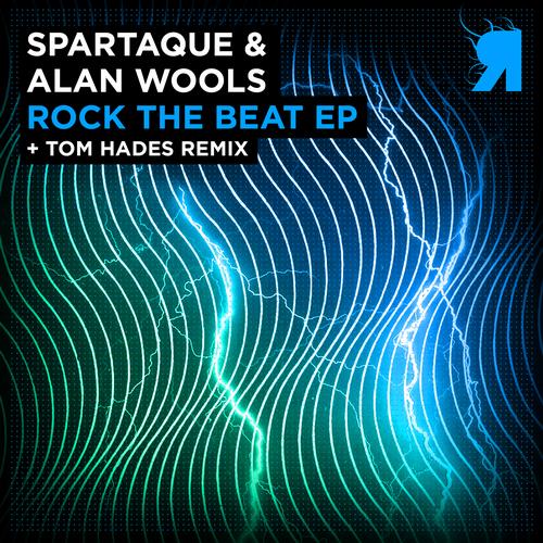 Spartaque & Alan Wools – Rock The Beat EP