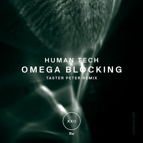 Human Tech – Omega Blocking