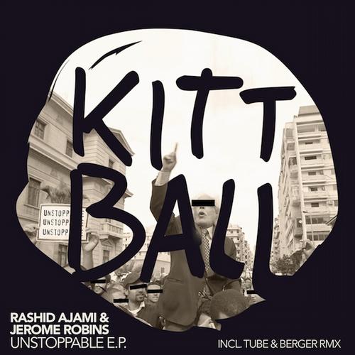 Jerome Robins & Rashid Ajami – Unstoppable EP