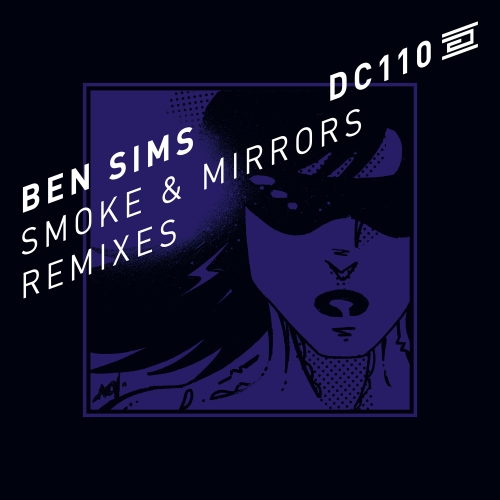 Ben Sims – Smoke & Mirrors Remixes