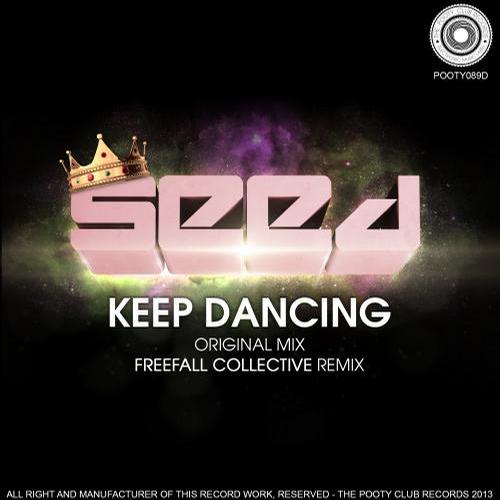 Seed – Keep Dancing