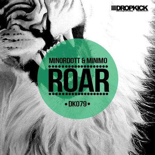 Minimo & Minor Dott – Roar EP