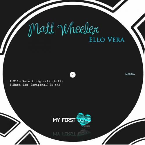 Matt Wheeler – Ello Vera