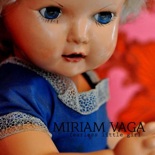 Miriam Vaga – Fearless Little Girl