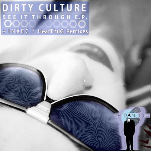 Dirty Culture – See It Through