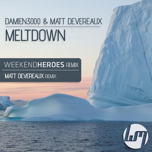 Matt Devereaux & Damien3000 – Meltdown
