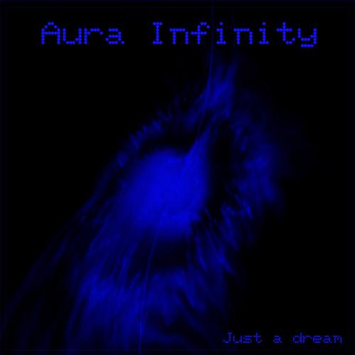 Aura Infinity – Just A Dream