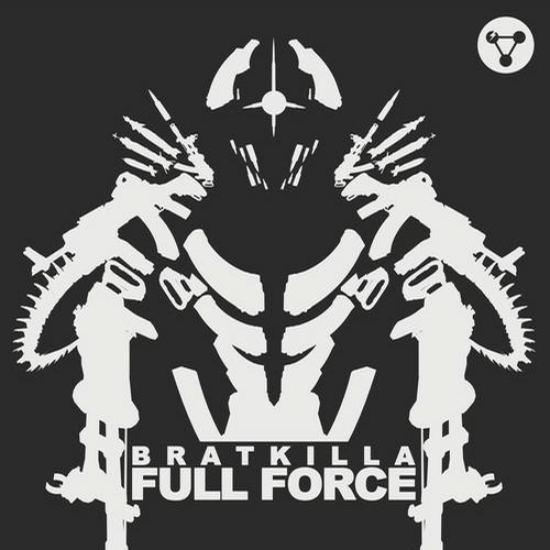Bratkilla – Full Force / Zartina