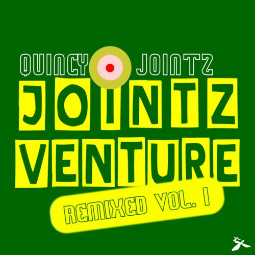 QUINCY JOINTZ – Jointz Venture Remixed Vol.1