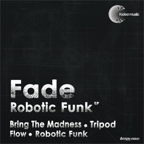 Fade – Robotic Funk EP