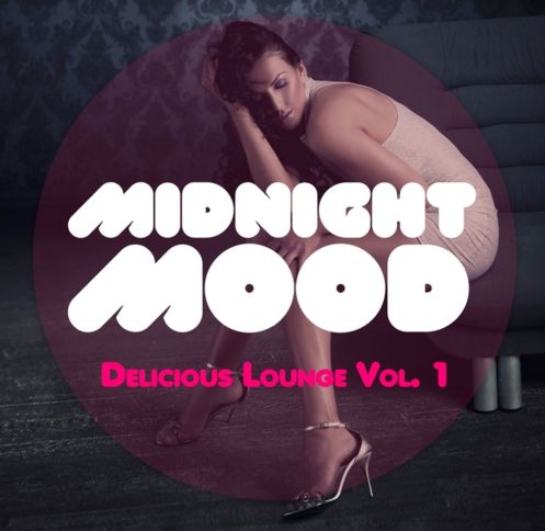 Midnight Mood: Delicious Lounge Vol 1