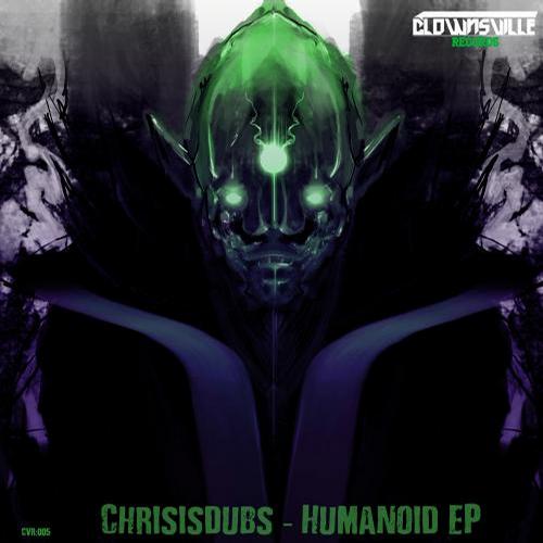 Chrisisdubs – Humanoid EP