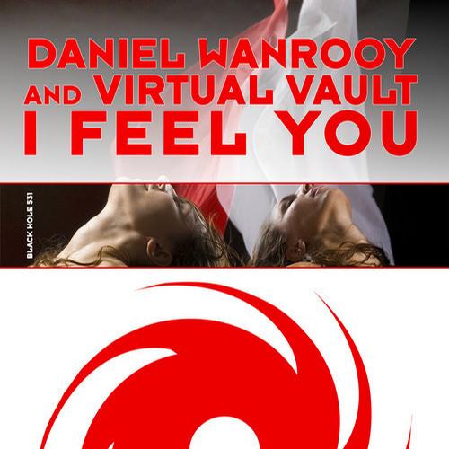 Daniel Wanrooy & Virtual Vault – I Feel You