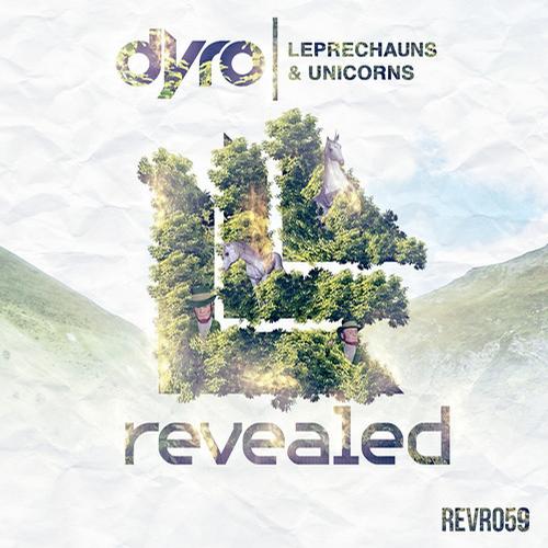 Dyro – Leprechauns & Unicorns