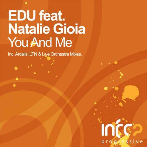 EDU feat Natalie Gioia – You & Me